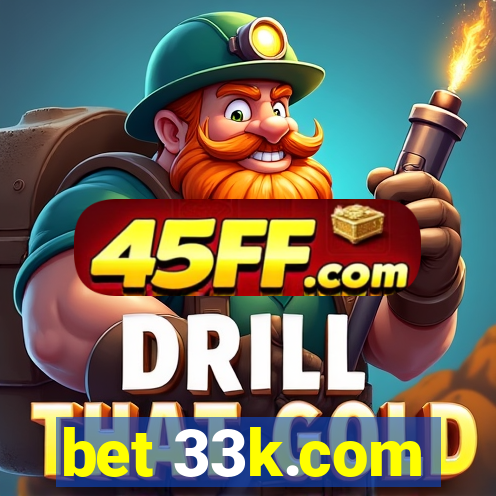 bet 33k.com